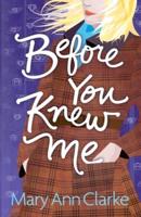 Before You Knew Me: An opposites attract romantic suspense novel