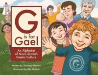 G is for Gael: An Alphabet of Nova Scotia's Gaelic Culture