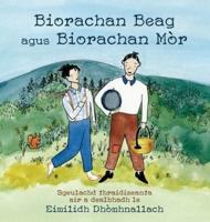Biorachan Beag agus Biorachan Mòr: Sgeulachd thraidiseanta air a dealbhadh le Eimilidh Dhòmhnallach