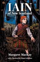 Iain of New Scotland: with a foreword by Diana Gabaldon