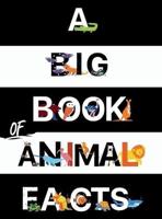 A Big Book Of Animal Facts