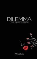 Dilemma: The Quote Book
