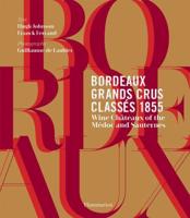 Bordeaux Grands Crus Classés 1855