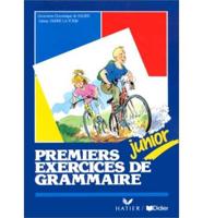 Exercices De Grammaire. Premiers Exercices De Grammaire Junior Livre De L'Eleve
