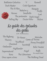Le Guide Des Épisodes Des Geeks
