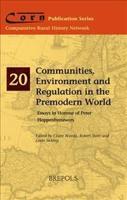 Communities, Environment and Regulation in the Premodern World