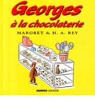 Georges a LA Chocolaterie