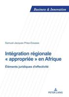 Intégration régionale  appropriée  en Afrique; Éléments juridiques d'effectivité