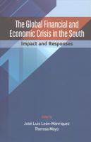 The Global Financial and Economic Crisis in the South: Impact and Responses