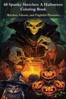 60 Spooky Sketches - A Halloween Coloring Book