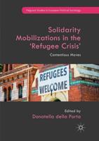 Solidarity Mobilizations in the 'Refugee Crisis' : Contentious Moves