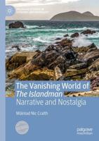The Vanishing World of The Islandman : Narrative and Nostalgia