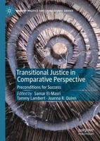 Transitional Justice in Comparative Perspective : Preconditions for Success
