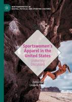 Sportswomen's Apparel in the United States : Uniformly Discussed