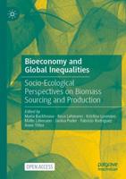 Bioeconomy and Global Inequalities : Socio-Ecological Perspectives on Biomass Sourcing and Production