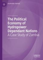 The Political Economy of Hydropower Dependant Nations : A Case Study of Zambia