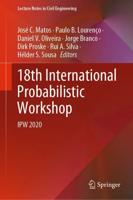 18th International Probabilistic Workshop : IPW 2020
