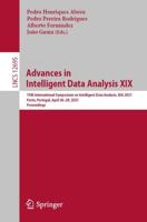 Advances in Intelligent Data Analysis XIX : 19th International Symposium on Intelligent Data Analysis, IDA 2021, Porto, Portugal, April 26-28, 2021, Proceedings