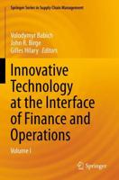 Innovative Technology at the Interface of Finance and Operations. Volume I