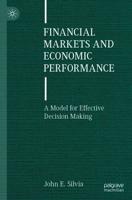 Financial Markets and Economic Performance : A Model for Effective Decision Making