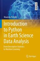Introduction to Python in Earth Science Data Analysis : From Descriptive Statistics to Machine Learning