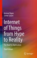Internet of Things from Hype to Reality : The Road to Digitization