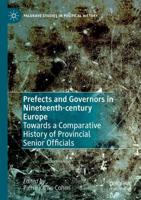 Prefects and Governors in Nineteenth-Century Europe
