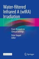 Water-filtered Infrared A (wIRA) Irradiation : From Research to Clinical Settings