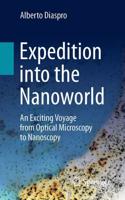 Expedition into the Nanoworld : An Exciting Voyage from Optical Microscopy to Nanoscopy