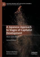 A Japanese Approach to Stages of Capitalist Development : What Comes Next?