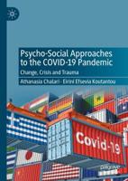Psycho-Social Approaches to the COVID-19 Pandemic