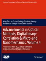Advancements in Optical Methods, Digital Image Correlation & Micro-and Nanomechanics Volume 4