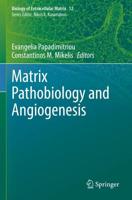 Matrix Pathobiology and Angiogenesis