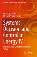 Systems, Decision and Control in Energy IV. Volume II Nuclear and Environmental Safety