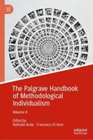 The Palgrave Handbook of Methodological Individualism. Volume II