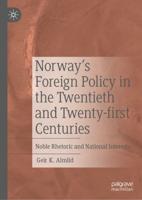 Norway's Foreign Policy in the Twentieth and Twenty-First Centuries