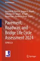 Pavement, Roadway, and Bridge Life Cycle Assessment, 2024