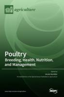 Poultry: Breeding, Health, Nutrition, and Management