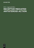 Receptor Mediated Antisteroid Action