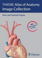 THIEME Atlas of Anatomy Image Collection--Neck and Internal Organs