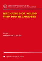 Mechanics of Solids With Phase Changes