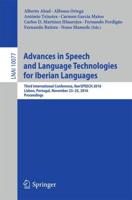 Advances in Speech and Language Technologies for Iberian Languages : Third International Conference, IberSPEECH 2016, Lisbon, Portugal, November 23-25, 2016, Proceedings