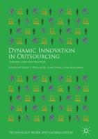 Dynamic Innovation in Outsourcing : Theories, Cases and Practices