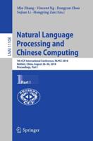 Natural Language Processing and Chinese Computing : 7th CCF International Conference, NLPCC 2018, Hohhot, China, August 26-30, 2018, Proceedings, Part I