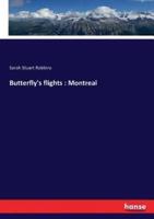 Butterfly's flights : Montreal