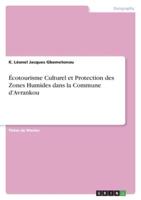 Écotourisme Culturel Et Protection Des Zones Humides Dans La Commune d'Avrankou