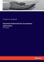 Deutsches Kirchenrecht Des Neunzehnten Jahrhunderts