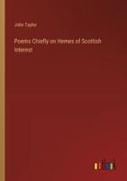 Poems Chiefly on Hemes of Scottish Interest