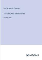 The Jew; And Other Stories