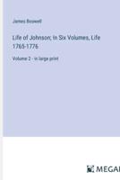 Life of Johnson; In Six Volumes, Life 1765-1776